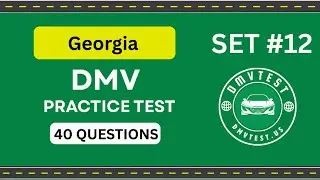 Georgia DMV Practice Test 2025 | 40 REAL TEST QUESTIONS SET #12 | DMV Driving Test | DMV Test 2025