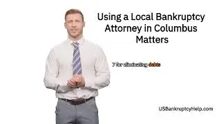 Choosing the Best Bankruptcy Attorney in Columbus, GA | Free Georgia Bankruptcy Consultation