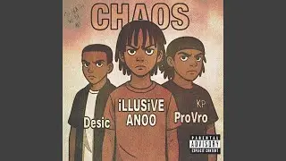 CHAOS (feat. ProVro & Desic)
