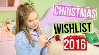 TEEN CHRISTMAS WISHLIST 2016!!!