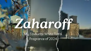 REVIEWING Zaharoff Signature BLOOM - Now THIS is a White FLORAL Fragrance!