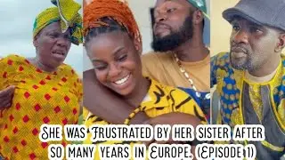 She was Frustrated by her sister after so many years in Europe. (Episode 1) full video.