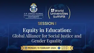 SESSION I: Equity in Education: Global Alliance for Social Justice and Gender Equality