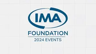 IMA Foundation 2024 Events