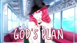 「Nightcore」&rarr; God's Plan [Female Version] (Lyrics) ✗