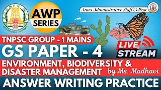 Mission AWP | GS Paper - 4 | ENVIRONMENT, BIODIVERSITY & DISASTER MANAGEMENT | Ms. Madhavi
