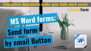 MS Word forms: One click form submission.