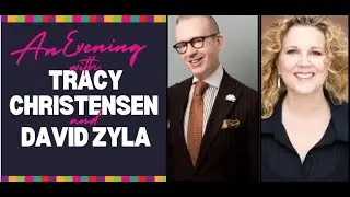An Evening with Tracy Christensen & David Zyla