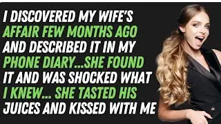 I Discovered My Wife's Affair And Described It In My Diary She Found It And Was Shocked What I Knew