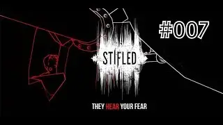 Stifled #007-Was ist hier los ? / Let's Play Stifled Ps4