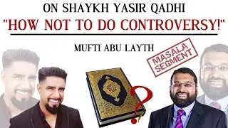 On Shaykh Yasir Qadhi 