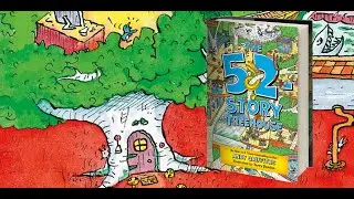The 52-Story Treehouse by Andy Griffiths & illustrated by Terry Denton