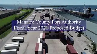 Manatee County Port Authority Fiscal Year 2021 Proposed Budget