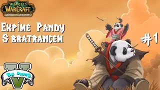 Exp&iacute;me pandy s bratrancem - (WoW - Mists Of Pandaria) - {By Denny} - [FullHD/60.FPS] - (CZ) -  #1
