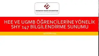 2019 11 19 SHY147 &Ouml;ğrenci Bilgilendirme sunumu