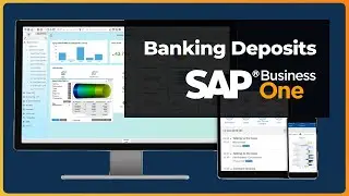Create Banking Deposits | Examples and How-To | SAP Business One
