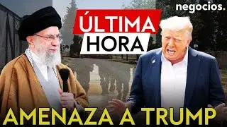 &Uacute;LTIMA HORA | Ir&aacute;n amenaza a Trump: &ldquo;destruiremos todas vuestras posiciones en la regi&oacute;n&rdquo;