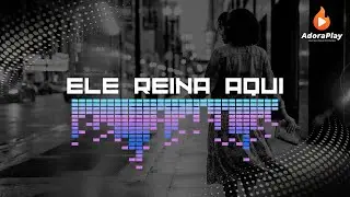 🔥Ele Reina Aqui | Louvor Animado de Adoração | Gospel Dance | AdoraPlay Music