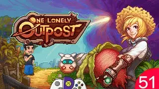 Colony Founding Day - One Lonely Outpost - Lets Play - #51