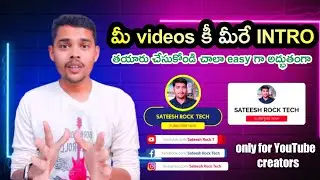 how to create youtube intro video in Telugu by Sateesh Rock Tech