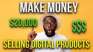 How To Make Money By Selling Digital Products