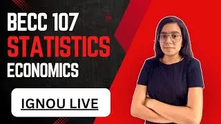 #17 BECC 107 | STATISTIC METHODS FOR ECONOMICS IMPORTANT QUESTIONS MARATHON  |IGNOU WALAY SARAS MAM