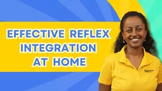 Reflex Integration Home Program for Parents: How to Implement Effective Exercises to Boost Child Dev