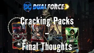 DC Dual Force | cracking packs and final thoughts