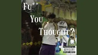 Fuck You Thought