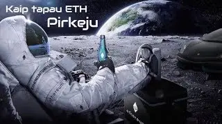 Reali prekyba kriptovaliutomis: Kaip a&scaron; priverstinai tapau kriptovaliutos Ethereum pirkėju