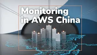 Monitoring in AWS China