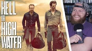 HELL OR HIGH WATER (2016) MOVIE REACTION!! FIRST TIME WATCHING!