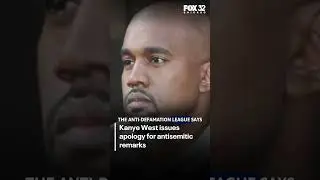 Kanye West issues apology for antisemitic remarks