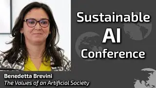 Sustainable AI Conference 2025 | Benedetta Brevini | The Values of an Artificial Society