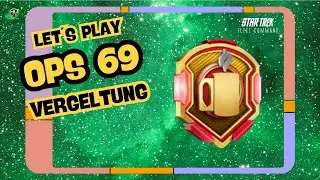 OPS 69 - Vergeltung | Let&acute;s Play Star Trek Fleet Command (STFC) | Outside Views STFCD