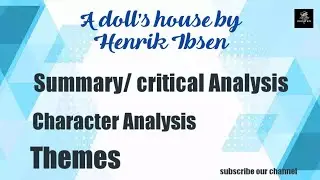 A doll's house By Henrik Ibsen|Summary/critical analysis| Character analysis| Themes | Urdu Hindi.