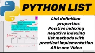 PYTHON LIST: List definition, properties,indexing,methods in one shot
