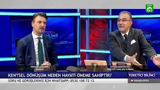 Kentsel Dönüşümde Hukuki Yol Haritası | TÜKETİCİ BİLİNCİ - Sefa Kabaalioğlu / Serkan Çakmaklı