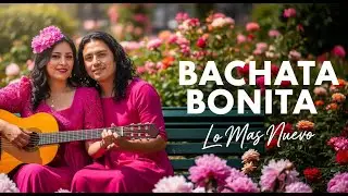 Bachata Mix Romántico 2025 💞 Canciones para Bailar y Recordar