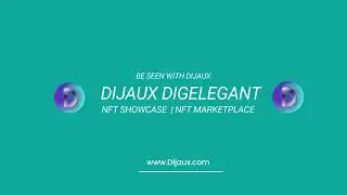 Be Seen With Dijaux NFT Showcase | Marketplace