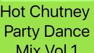 Hot Chutney Party Dance Mix Vol 1