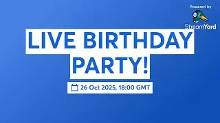 LIVE BIRTHDAY PARTY!
