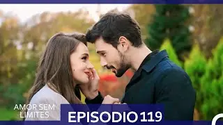 Amor Sem Limites 119. Epis&oacute;dio (Dublagem em Portugu&ecirc;s)
