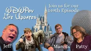 WDWpov is Back!!! Let's Reconnect, Reflect, and Look Ahead Together.  - January 5, 2026 Episode 149