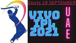 VIVO IPL 2021 resumes from 19 September in UAE.