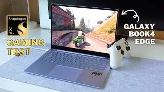 Игровой тест Snapdragon X Elite (Galaxy Book 4 Edge): действительно достойно? 👀