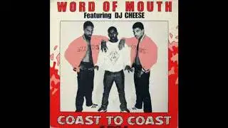 Word Of Mouth feat. DJ Cheese King Kut 12
