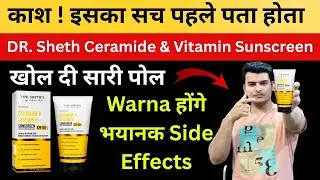 Dr Sheth Sunscreen Review | Dr Sheth's Ceramide & Vitamin C Sunscreen | Dr sheth's sunscreen