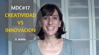 Creatividad vs Innovacion | MDC&middot;17 | SolerAna