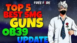 TOP 5 LEGENDARY SMG GUNS AFTER OB39 UPDATE | FREE FIRE